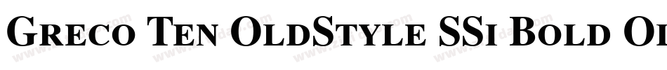 Greco Ten OldStyle SSi Bold Old Style Figures字体转换